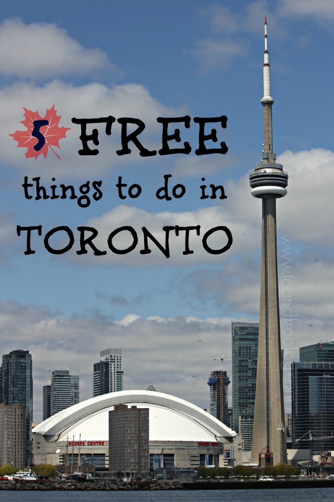 Free Things to Do in Toronto To & Fro